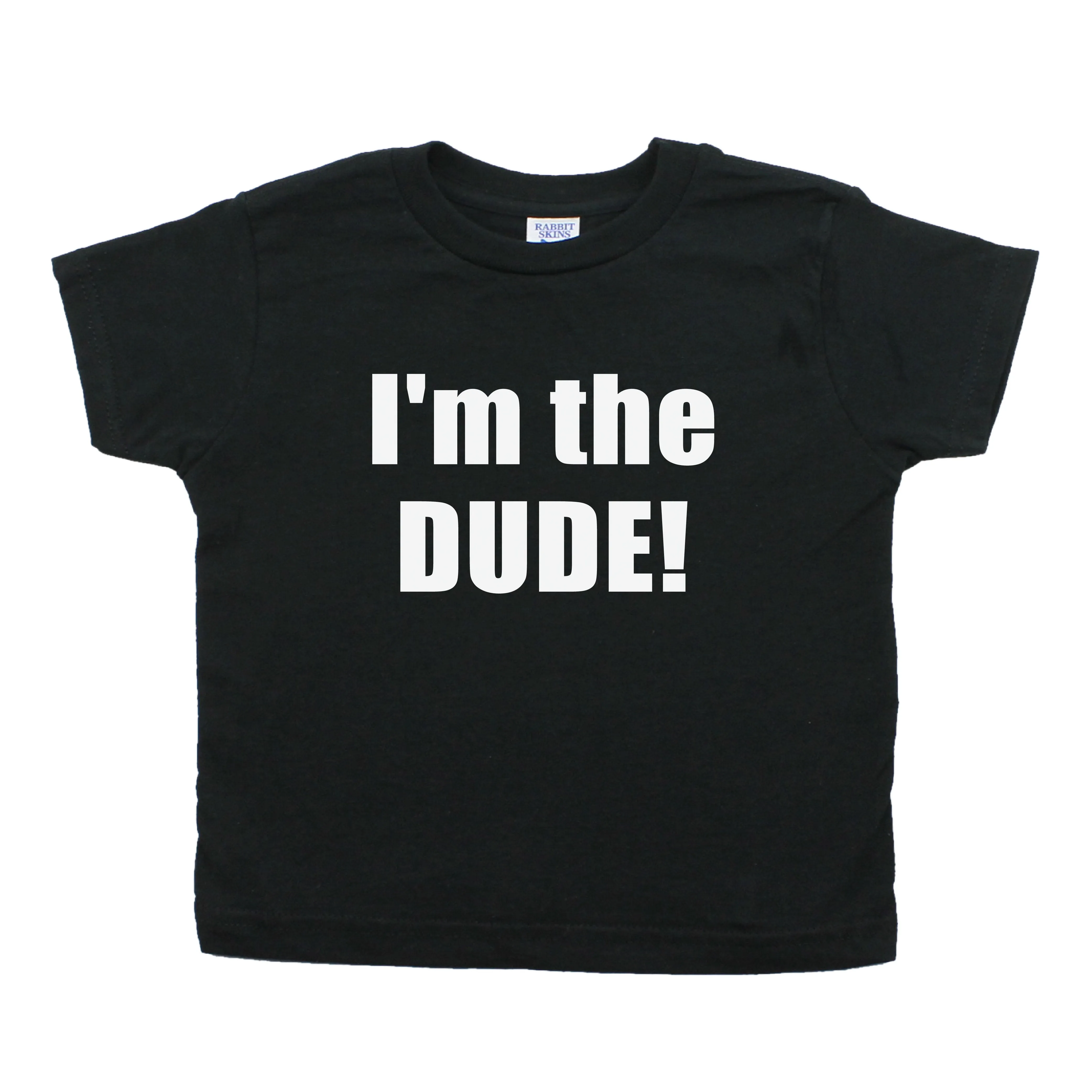 I Am The Dude Toddler Short Sleeve Cotton T-Shirt