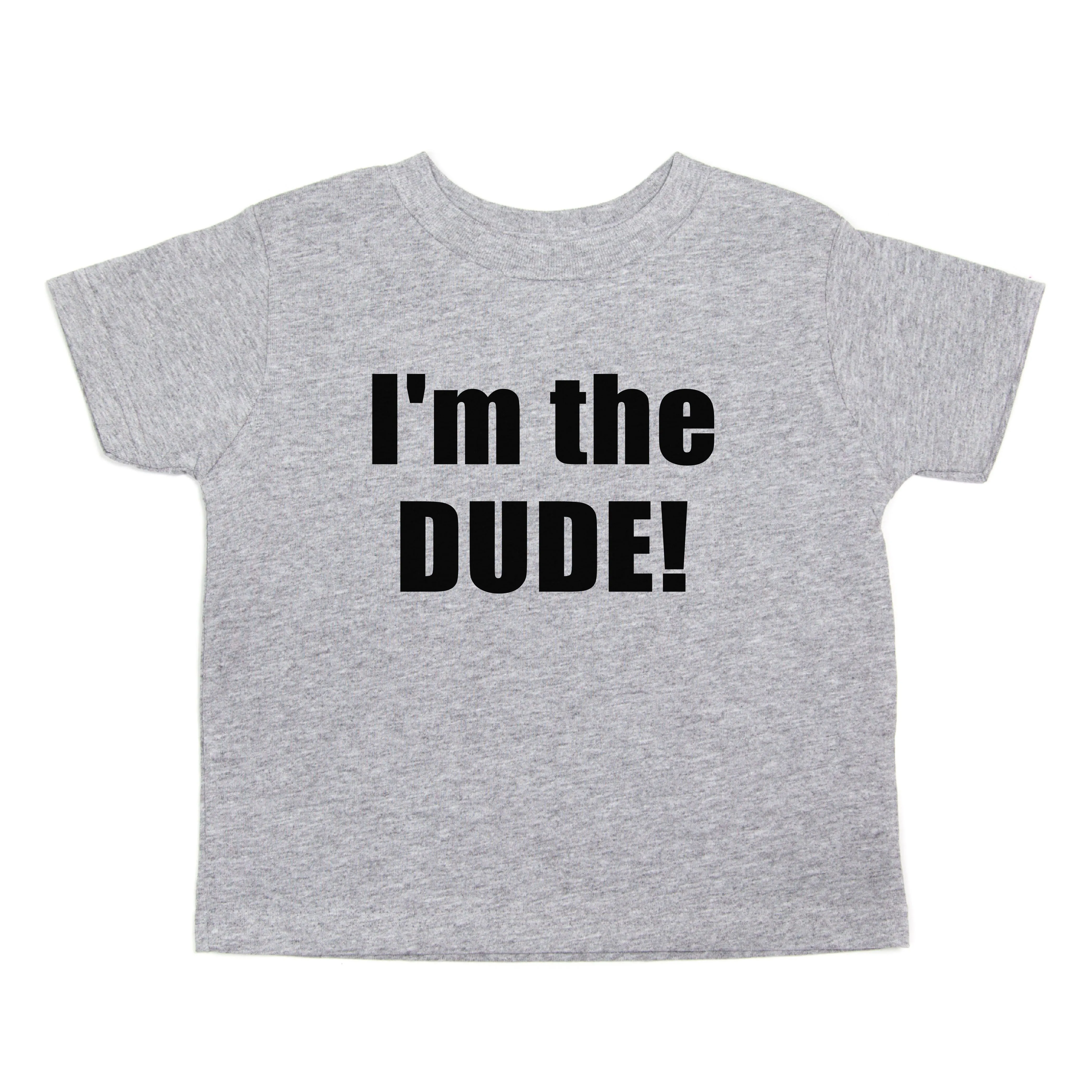 I Am The Dude Toddler Short Sleeve Cotton T-Shirt